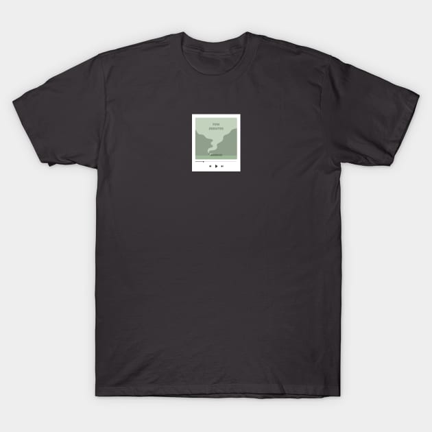 26 - Few minutes - "YOUR PLAYLIST" COLLECTION T-Shirt by Lina shibumi